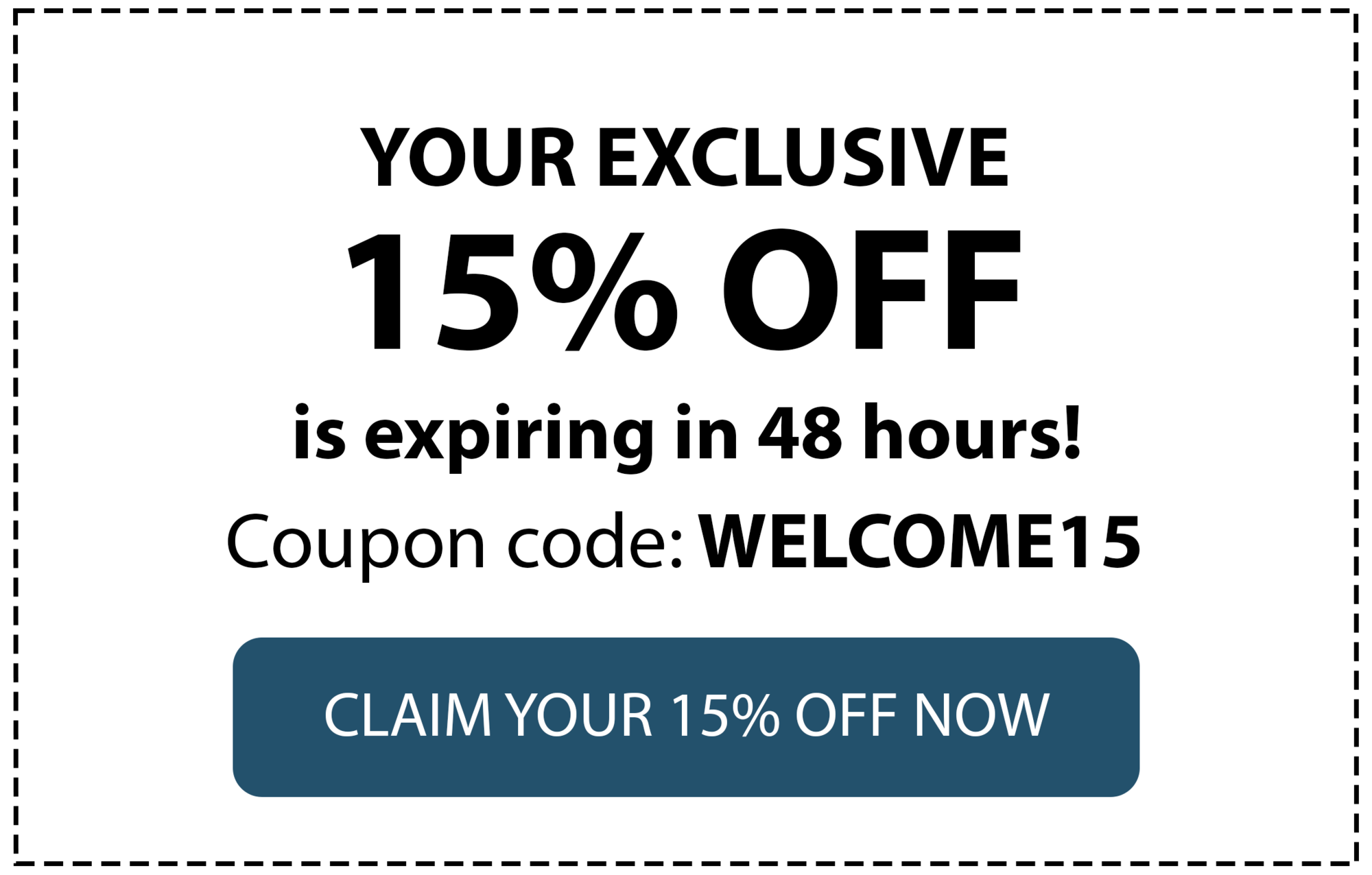 Use code: WELCOME15 for 15% Off